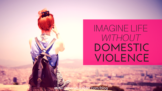 Imagine Life Without Domestic Violence